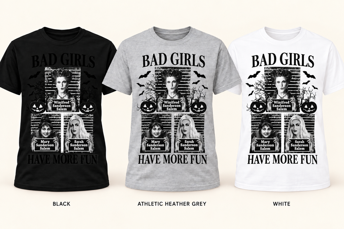 Bad Girls Have More Fun Tee — shirt color mockups